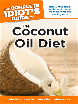 cover image of The Complete Idiot's Guide to the Coconut Oil Diet